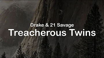 Drake & 21 Savage - Treacherous Twins (Clean Lyrics)