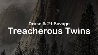 Drake &amp; 21 Savage - Treacherous Twins (Clean Lyrics)