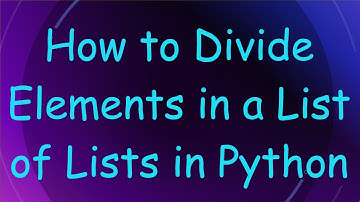 How to Divide Elements in a List of Lists in Python