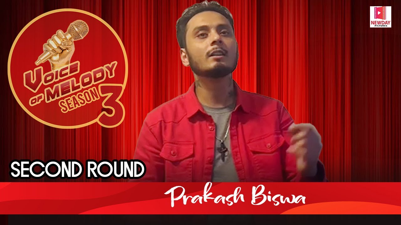 Prakash BiswaVoice of Melody season 3 2nd Round Newday Pictures