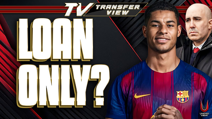 Barcelona ONLY Want Rashford LOAN? | Man United Transfer News