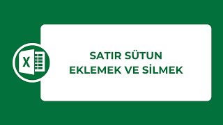 Ders 10 #excel yeni başlayanlar için satır sütun eklemek ve silmek