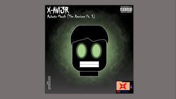 X-avi3r - Robotic March (Ghost Bunnie Remix)