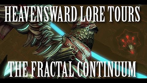 Heavensward Lore Tours: The Fractal Continuum