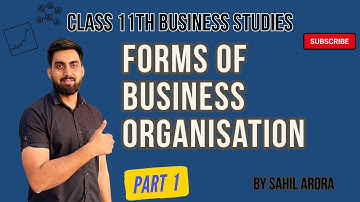 Forms of Business Organisation | Class 11 Business Studies | Part 1