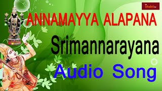 Srimannarayana Srimannarayana || Devotional Song | Annamacharya Keerthanalu || My Bhakti Tv