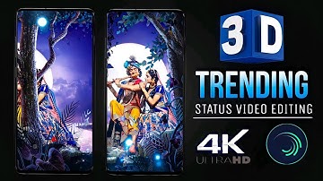 4k Full Screen Status Editing | Trending 3d Status Video Editing | 3D Status Kaise Banaye | Status