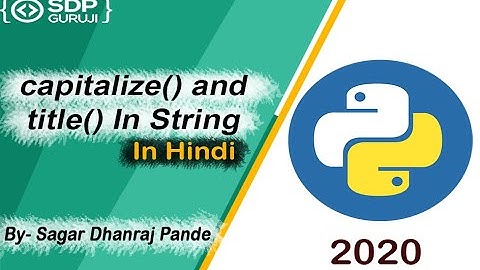 capitalize and title Function in String #9 | Inbuilt Function in Python | String Function |SDPGuruji