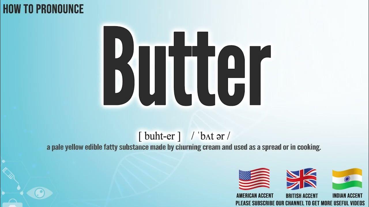 Butter Pronunciation How to Pronounce (say) Butter CORRECTLY Meaning Definition YouTube