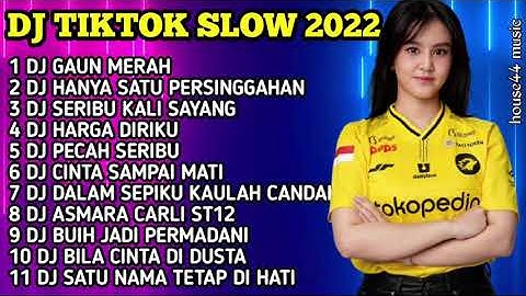 DJ TIKTOK SLOW FULL BASS • DJ GAUN MERAH • DJ HANYA SATU PERSINGGAHAN • DJ SERIBU KALI SAYANG