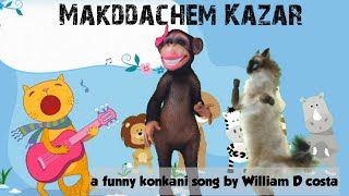 New konkani song 2021 Makddachem kazar by William D costa | official video | konkani funny cartoon