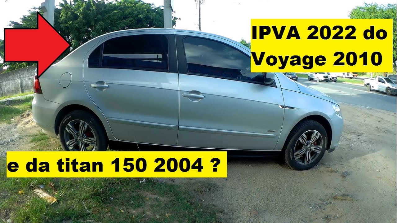 Qual é o valor do IPVA do Voyage 2010? ipva cg 150 titan es 2004 - IPVA ...