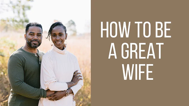 Relationship Advice: How to be a Great wife?