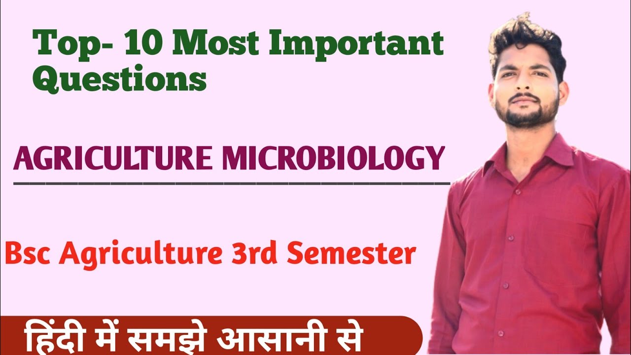 Agriculture Microbiology Top 10 Most important Questions