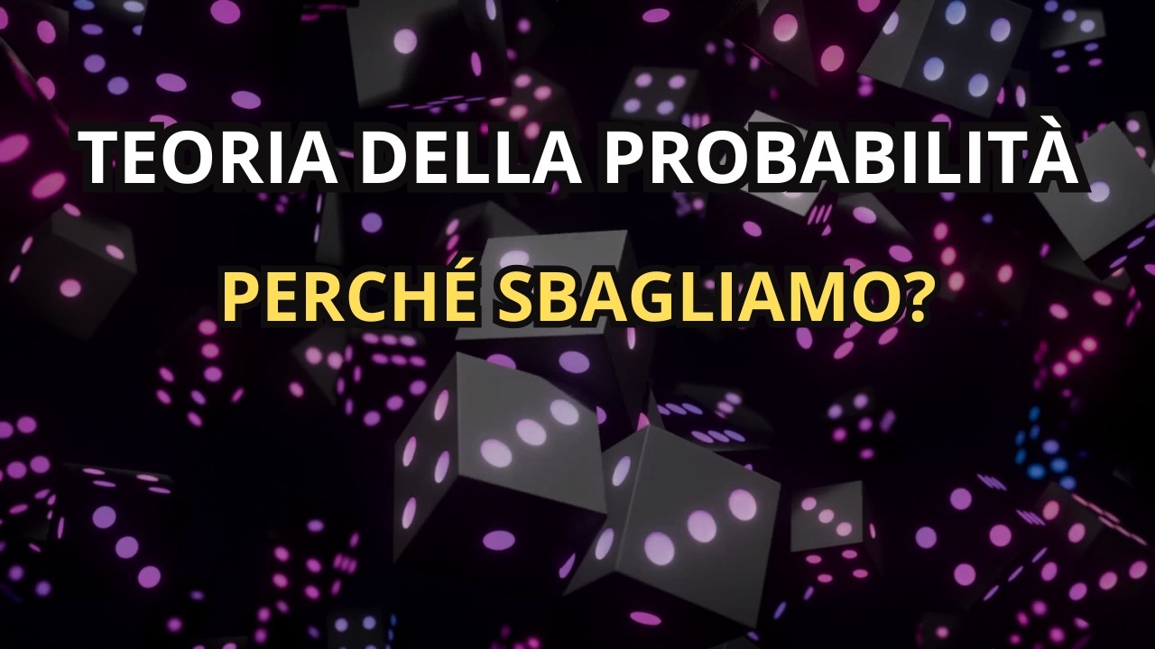 5 cose che tutti sbagliano sulla probabilità