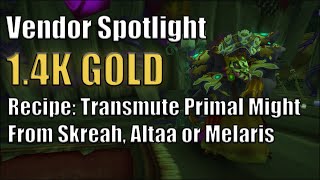 Make 1.4k Gold with the Super Handy Transmute Primal Might Recipe - Vendor Spotlight on Skreah