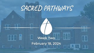 Sacred Pathways Week Two