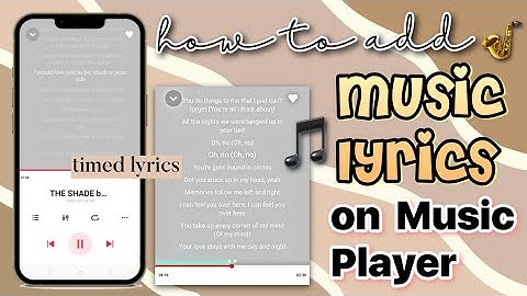How to add Lyrics on Songs on Music Player