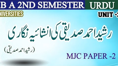 Rasheed Ahmad Siddiqi Ki Inshaiya Nigari | BA Urdu Semester 2 | Mjc Paper  2 💥
