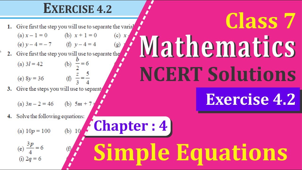 Give first the step you will use to separate the variable and then solve  the equations: (a) 3l =42 (b) b/2=6 – Tiwari Academy Discussion