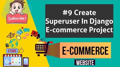 #9 Django Multi Vendor Ecommerce Project | Create Superuser in Django | Django Project in Hindi
