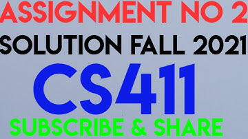 CS411 Assignment No 2 Fall 2021|CS411|cs411 assignment 2| cs411 assignment 2 solution