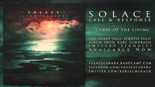 Solace (Canada) - Curse Of The Living