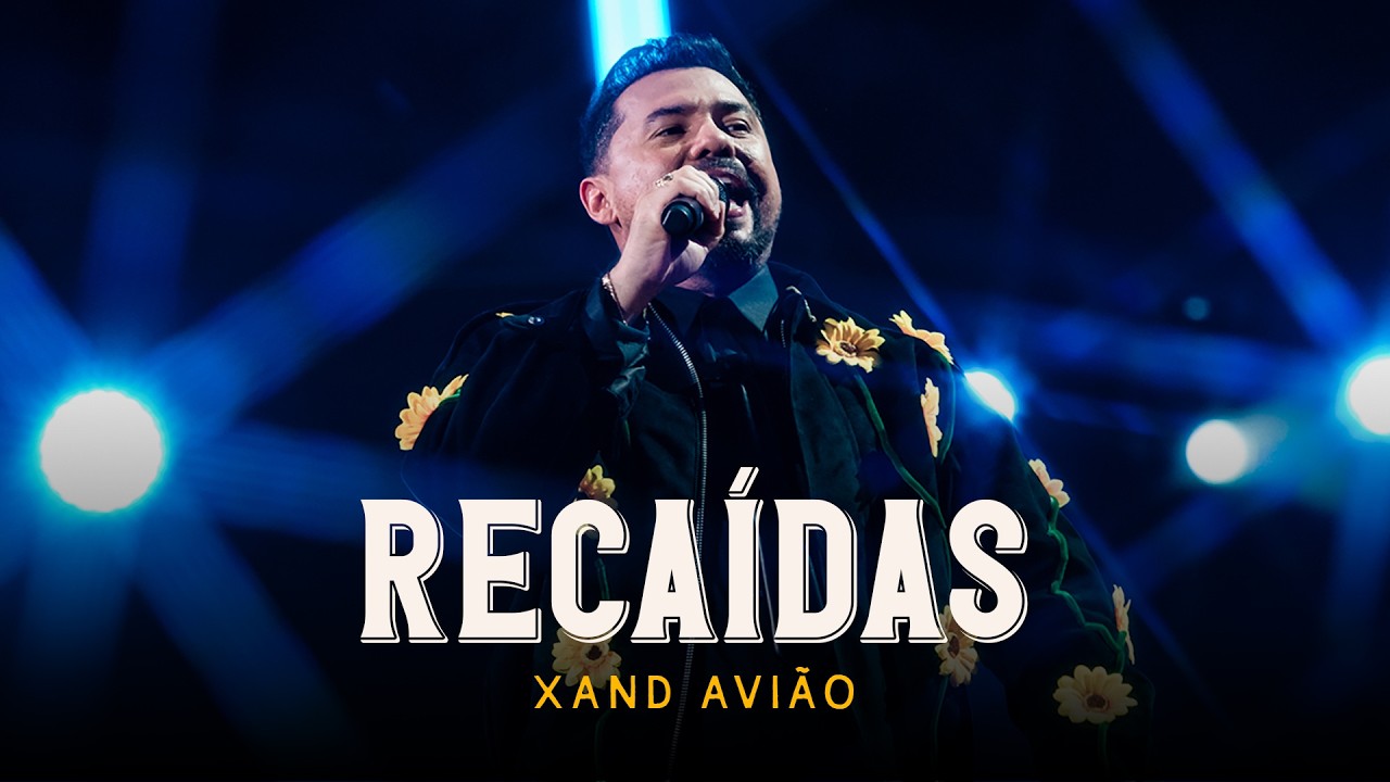 Xand Avião: Meu São João - Recaídas
