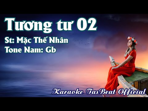 TƯƠNG TƯ 02- Mạc thế Nhân.