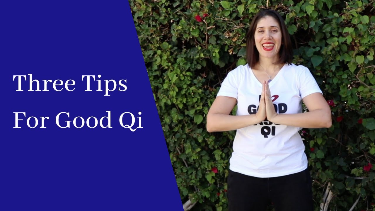 Three Tips To Develop Good Qi