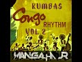 MIX RUMBAS CONGOLESAS VOL.2 - DJ MANGALHA JR