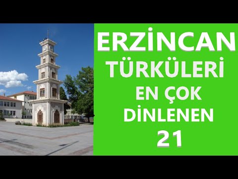 ERZİNCAN TÜRKÜLERİ- En Çok Dinlenen 21 Türkü - KESİNTİSİZ 2021     #erzincan