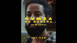 HVMZA - Na Bosana (Official Video)