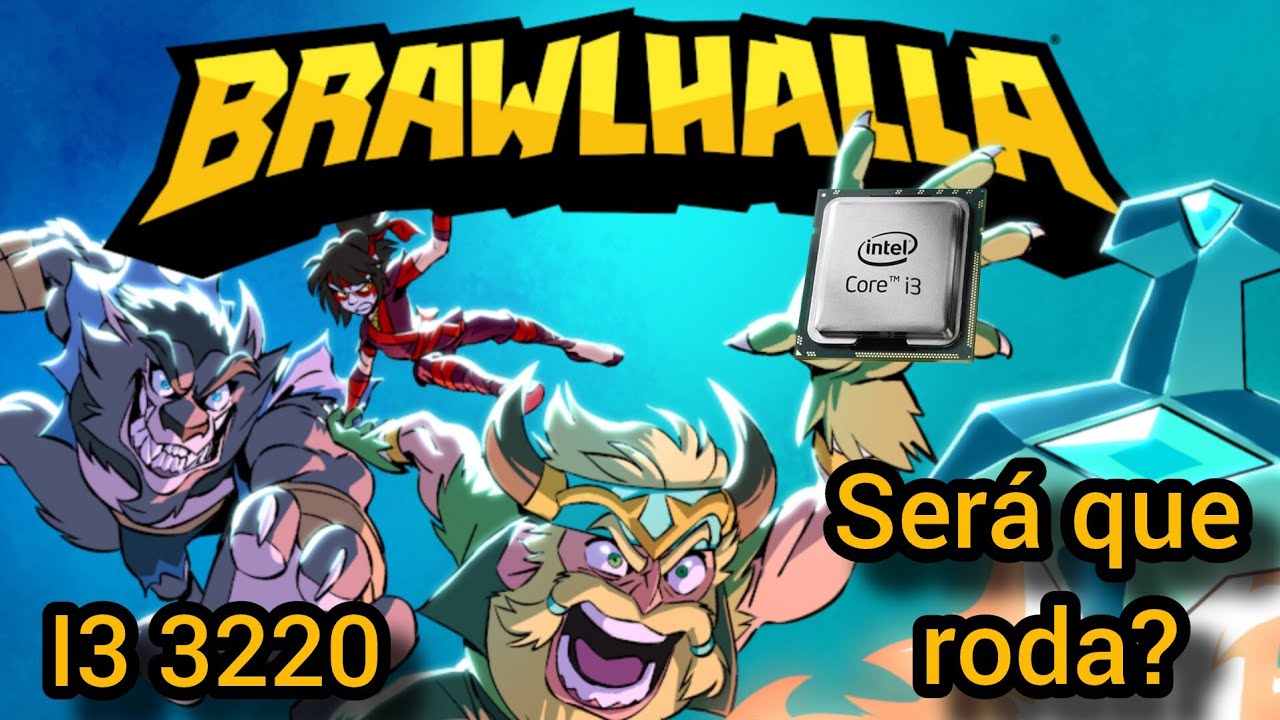 TESTANDO BRAWLHALLA NO PC FRACO (i3 3220 | 4GB RAM | Sem Placa de Vídeo | 1280x720)
