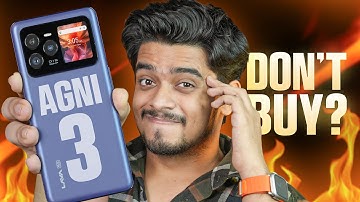 Lava AGNI 3 5G Unboxing & Detailed Review 👿 | Worst Camera under 20K ?