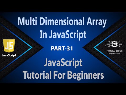31 | Multi Dimensional Array In JavaScript | 2D Array JavaScript | JavaScript Arrays | JS Hindi/Urdu