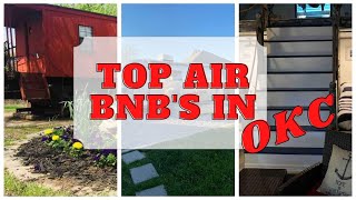 Most Unique Air BNB's In Oklahoma City | Everything Oklahoma