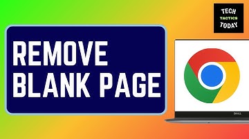 How to Remove About: Blank Page on the Startup of Chrome Browser on Windows