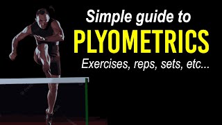 Simple Guide To PLYOMETRICS (Build Explosive Power)