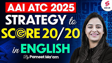 AAI ATC Preparation 2025 | AAI ATC English Preparation Strategy to SCORE 20/20 by Parneet Ma