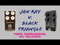 Vemuram jan ray vs the tone geek black triangle no talking tone comparison