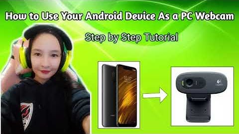 How to use Phone as a webcam via USB Method