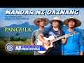 Pangula  mandar ni dainang official music