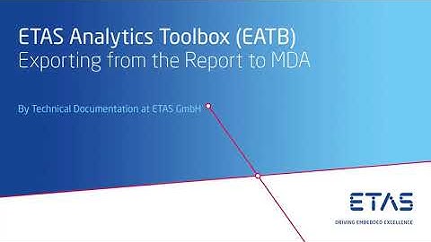 ETAS Analytics Toolbox – Exporting from the Report to MDA