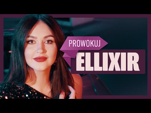 Ellixir - Prowokuj