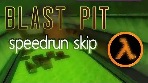 Half-Life - Blast Pit Skip