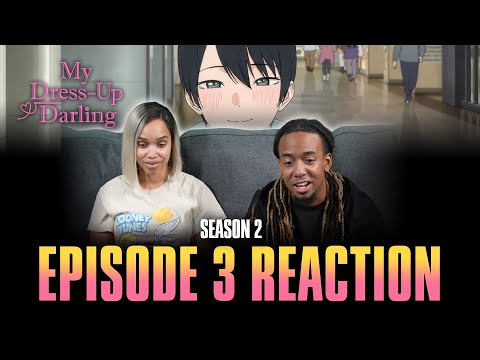 I Wuuuuv Slice-of-Life Scenes! | My Dress-Up Darling S2 Ep 3 Reaction