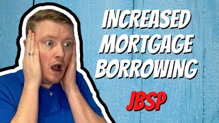 Increased Mortgage borrowing - Mortgage and Property Buying Hack to Borrow More JBSP