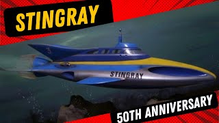 STINGRAY TURNS 50! I AM CALLING BATTLE STATIONS!