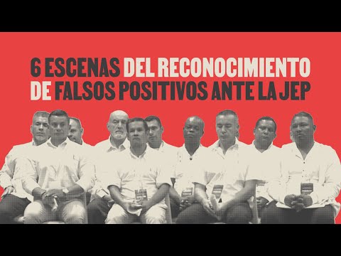 6 escenas del reconocimiento de falsos positivos ante la JEP